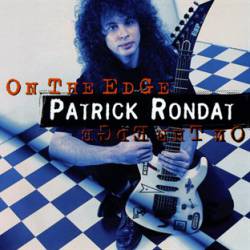 Patrick Rondat : On the Edge